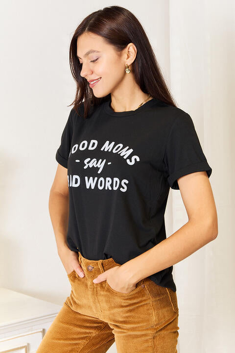 GOOD MOMS SAY BAD WORDS Graphic Tee