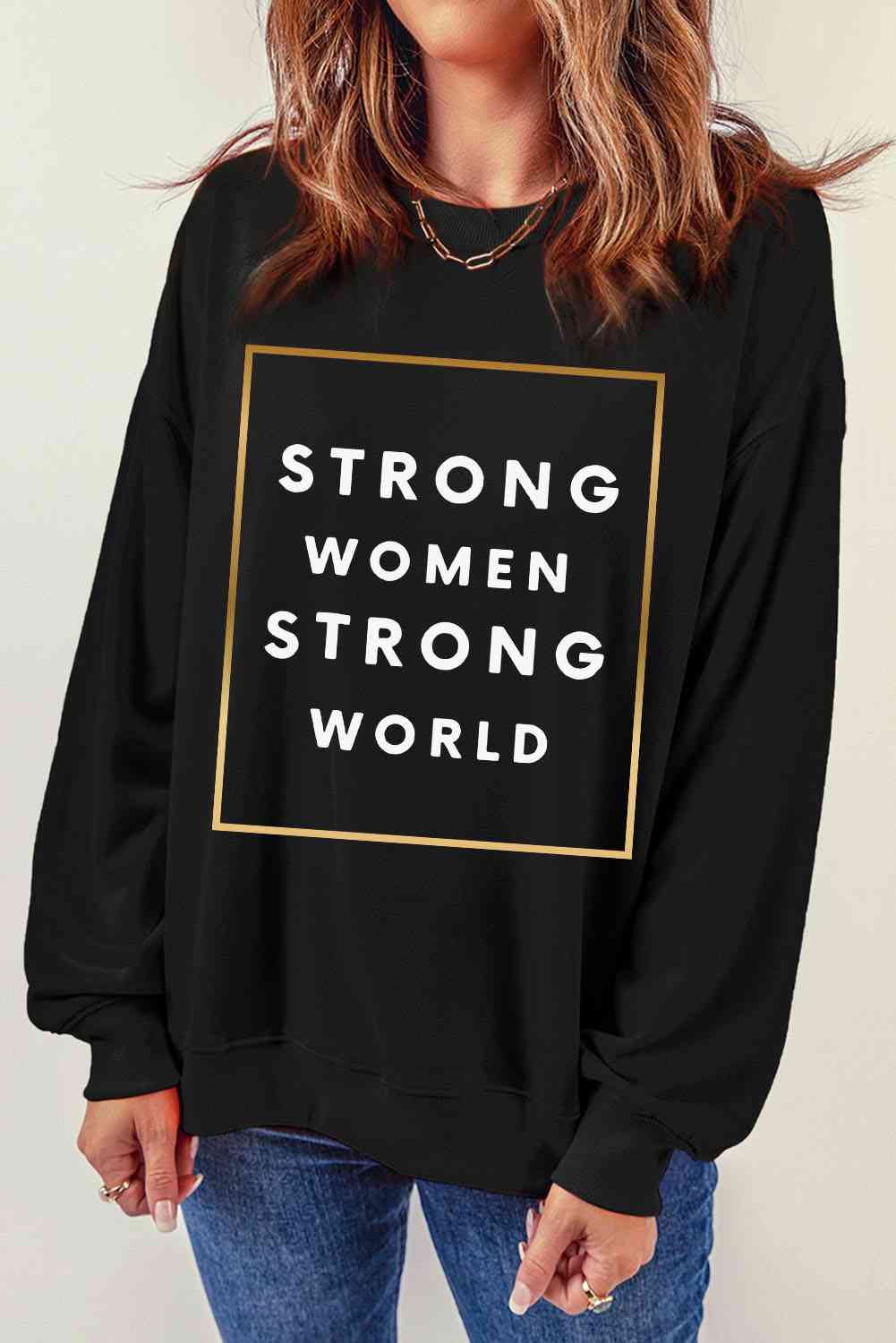 STRONG WOMEN STRONG WORLD Graphic Drop Shoulder Sweatshirt