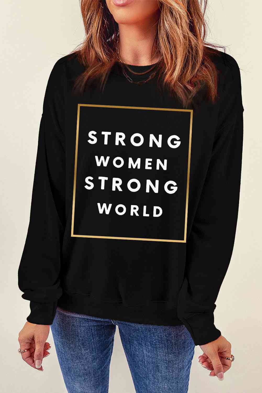 STRONG WOMEN STRONG WORLD Graphic Drop Shoulder Sweatshirt